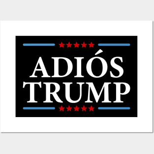 Adios Trump 2020 Posters and Art